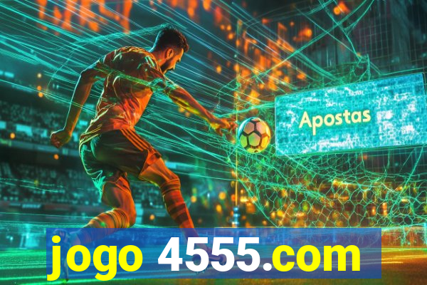 jogo 4555.com